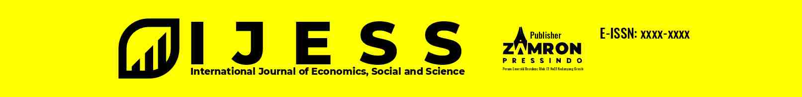 IJESS: International Journal of Economics, Social and Science